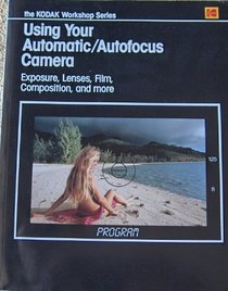 Using Your Automatic Autofocus Camera