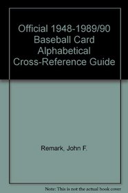 Official 1948-1989/90 Baseball Card Alphabetical Cross-Reference Guide