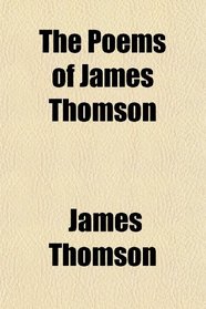 The Poems of James Thomson