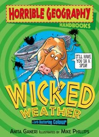 Wicked Weather (Horrible Geography Handbooks)