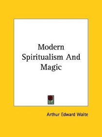 Modern Spiritualism And Magic