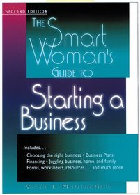 The Smart Woman's Guide to Starting a Business (Smart Woman's Guide)