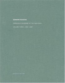 Ed Ruscha: Catalogue Raisonne of the Paintings, Volume III