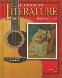 Glencoe Literature: The Reader's Choice: Course 2