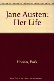 JANE AUSTEN: HER LIFE