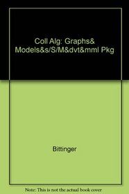 Coll Alg: Graphs& Models&s/S/M&dvt&mml Pkg