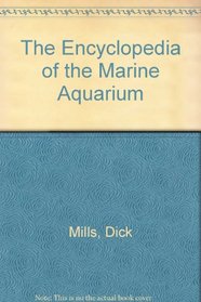 Encyclopedia Of The Marine Aquarium