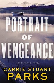 Portrait of Vengeance (Gwen Marcey, Bk 4)