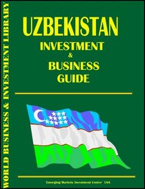 Uzbekistan Investment & Business Guide