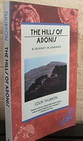 The Hills of Adonis: A Journey in Lebanon