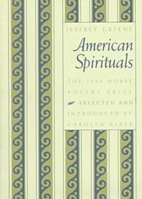 American Spirituals (Morse Poetry Prize, 1998)