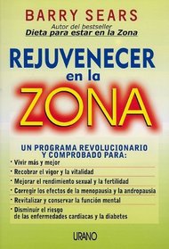 Rejuvenecer En La Zona (Spanish Edition)