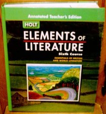 Elements Of Literature 2005: Sixth Course/ Grade  12: Annotated