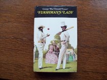 Flashman's lady: From the Flashman Papers, 1842-1845