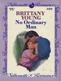 No Ordinary Man (Silhouette Romance, No 388)