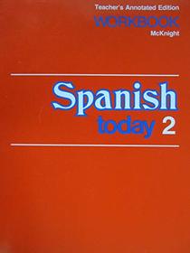 Spanish today 2 Workbook (Teacher's Annotated Edition)