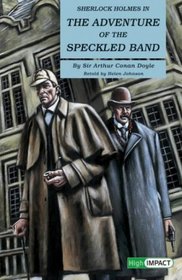 Sherlock Holmes in the Adventure of the Speckled Band (High Impact)