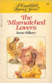 The Mismatched Lovers (Candlelight Regency, No 578)