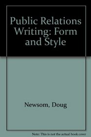 Public Relations Writing: Form  Style