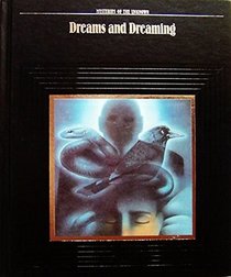 Dreams and Dreaming (Mysteries of the Unknown)
