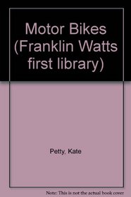 Motor Bikes (Franklin Watts first library)