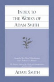 INDEX TO THE WORKS OF ADAM SMITH (Glasgow Edition of the Works and Correspondence of Adam Smith)