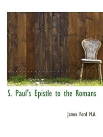 S. Paul's Epistle to the Romans