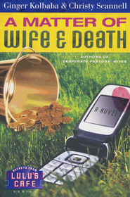 A Matter of Wife & Death (Secrets from Lulu's Cafe)