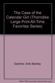 The Case of the Calendar Girl (Perry Mason) (Large Print)