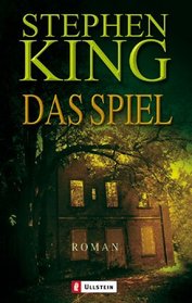 Das Spiel (Gerald's Game) (German Edition)