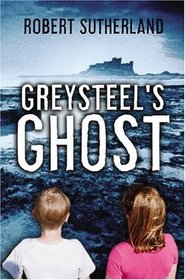 Greysteel's Ghost --2005 publication.