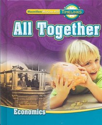 TimeLinks: First Grade, All Together-Unit 4 Economics Student Edition
