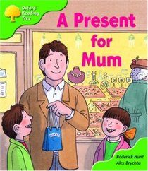 Oxford Reading Tree: Stage 2: First Phonics: a Present for Mum
