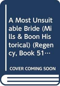Most Unsuitable Bride, A (Historical Romance S.)