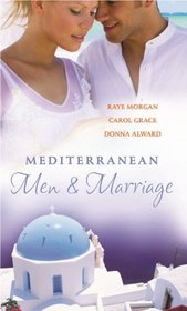 Mediterranean Men and Marriage: WITH The Italian's Forgotten Baby AND The Sicilian's Bride AND Hired: The Italian's Bride (Mills and Boon Single Titles)