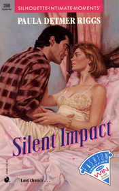 Silent Impact (Silhouette Intimate Moments, No 398)