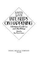 Fate Keeps on Happening: Adventures of Lorelei Lee and Other Writings