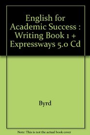 English for Academic Success : Writing Book 1 + Expressways 5.0 Cd