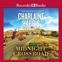 Midnight Crossroad (Midnight, Texas, Bk 1) (Audio CD) (Unabridged)