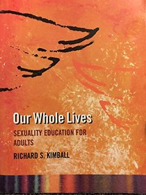 Our whole lives: Sexuality education for adults