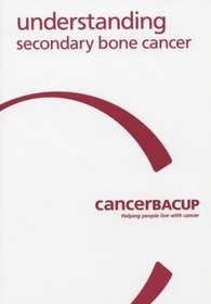 Understanding Secondary Bone Cancer