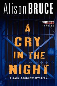 A Cry in the Night (Gary Goodhew, Bk 5)