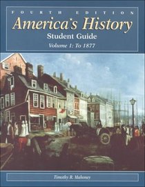 America's History Student Guide Volume 1: To 1877
