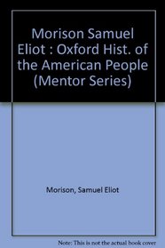 The Oxford History of the American People: Volume 2 (Hist of the American People)