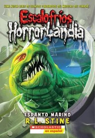 Espanto Marino (Escalofrios Horrorlandia) (Spanish Edition)