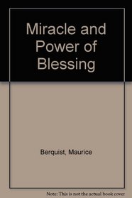 Miracle and Power of Blessing