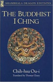 The Buddhist I Ching: Chih-Hsu Ou-I