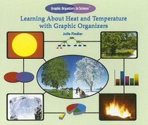 Learning About Heat And Temperature With Graphic Organizers (Graphic Organizers in Science)