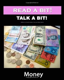 Read a Bit! Talk a Bit!: Money