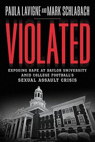 Cross to Bear: The Rise and Fall of a University and College Football's Sexual Assault Crisis